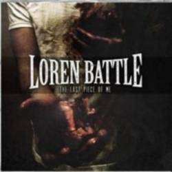 Loren Battle : The Last Piece of Me